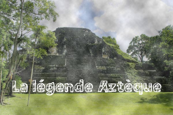 la-legende-azteque80527F66-5E3A-5B92-3E10-A9ABDE7C9794.jpg